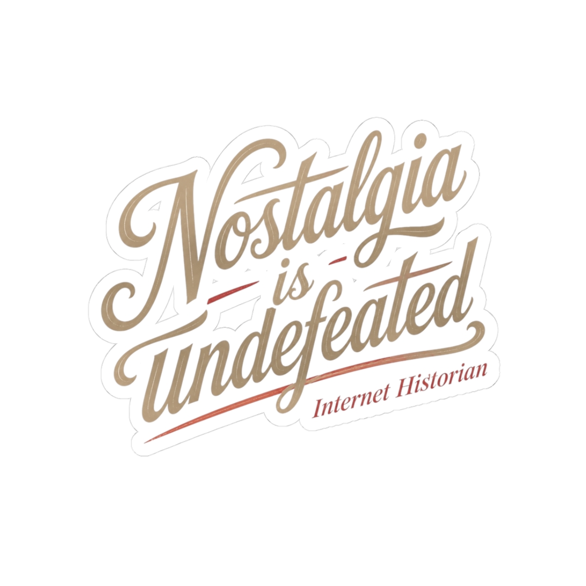 Internet Historian "Nostalgia is undefeated" Sticker - alternate angle 1, merchandise