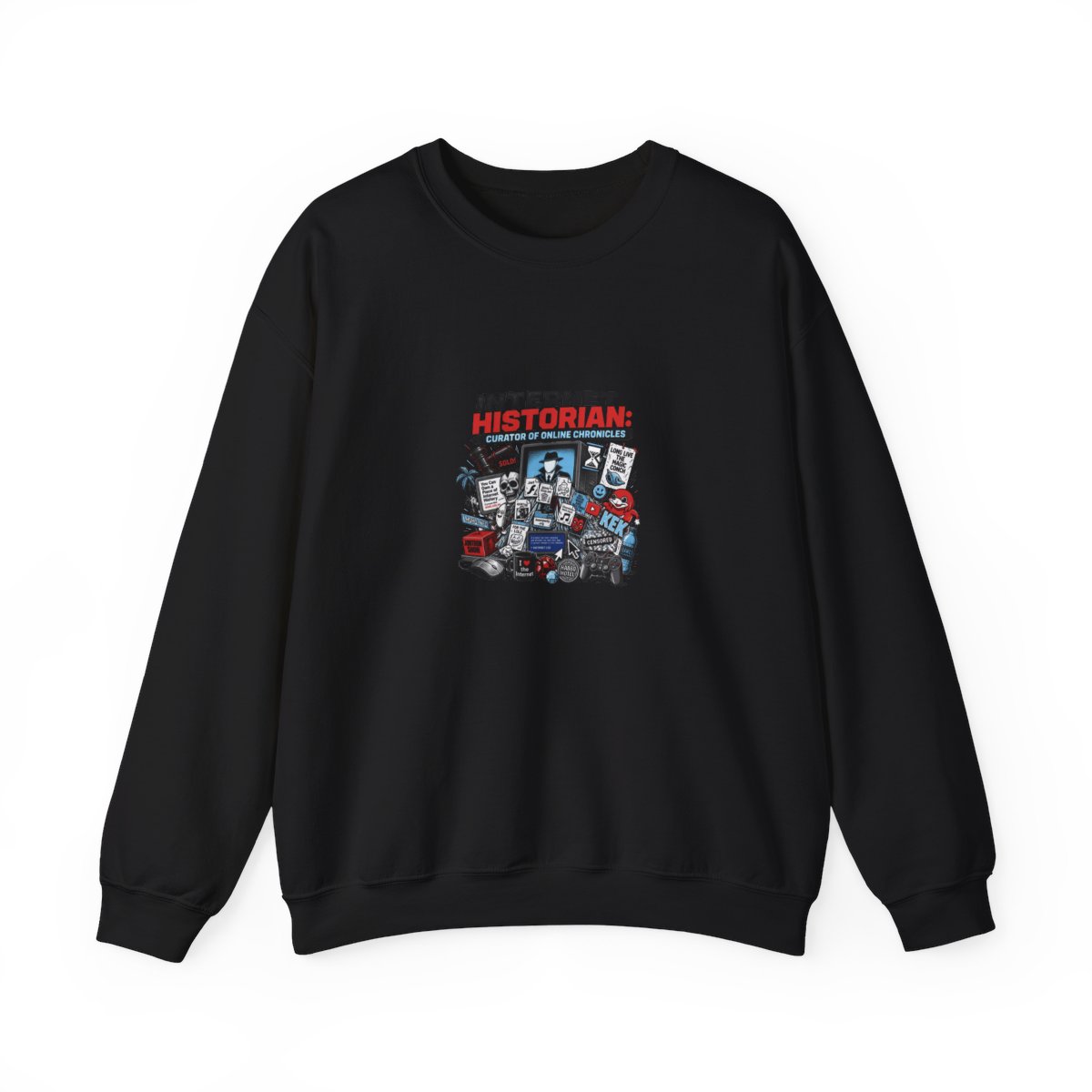 Internet Historian "Internet Historian: Curator of Online Chronicles" Crewneck