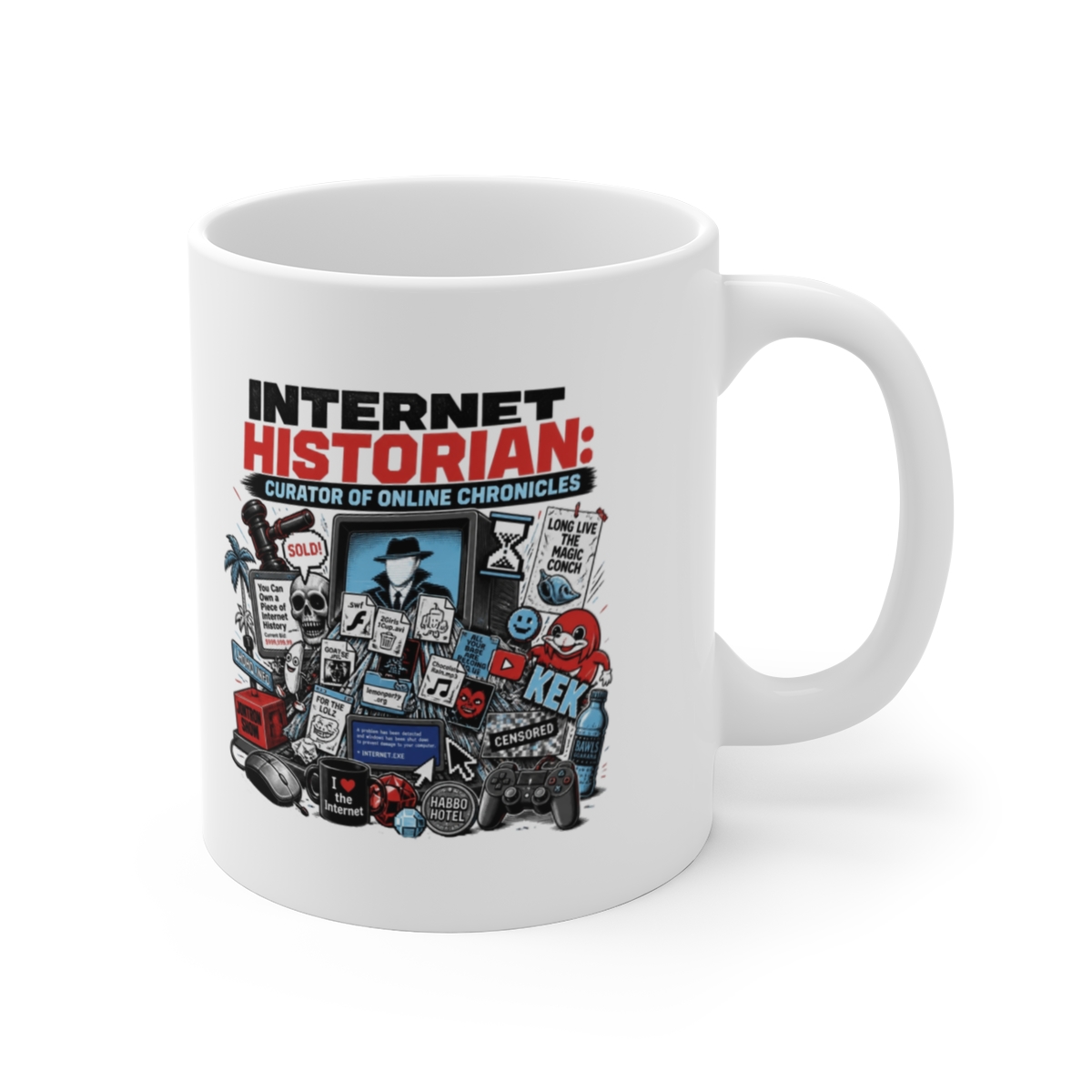 Internet Historian "Internet Historian: Curator of Online Chronicles" White Mug