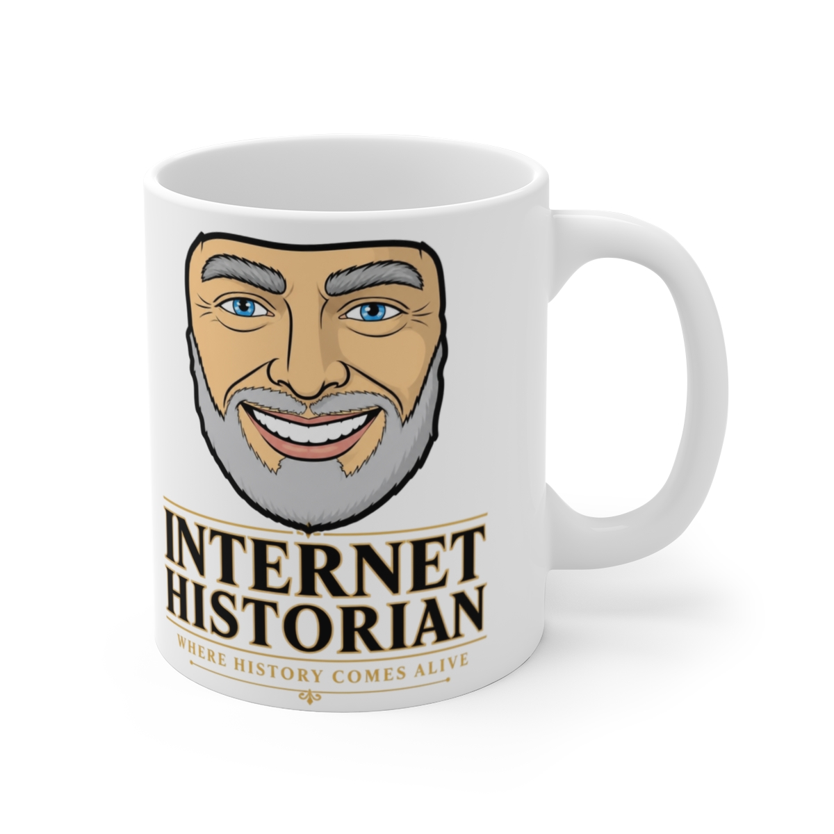 Internet Historian "Where History Comes Alive" White Mug