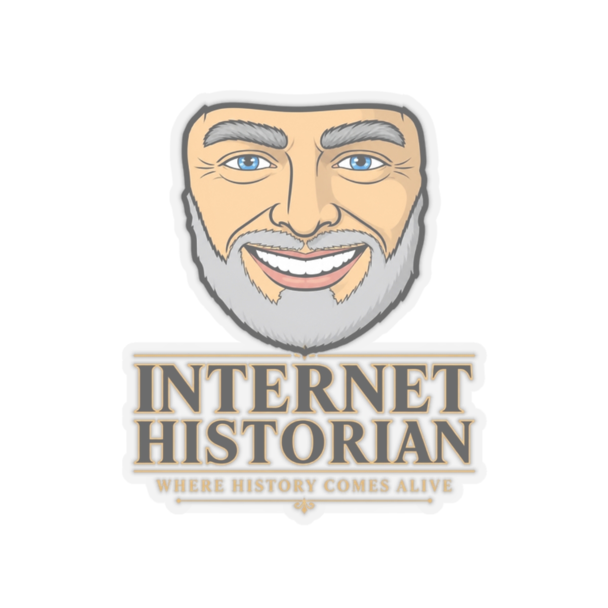 Internet Historian "Where History Comes Alive" Sticker