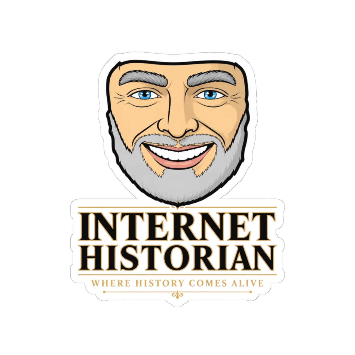 Internet Historian "Where History Comes Alive" Sticker